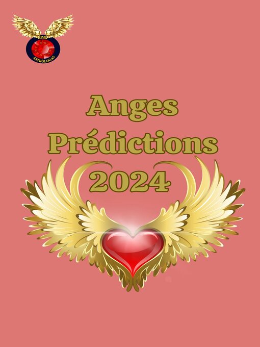 Title details for Anges Prédictions 2024 by Rubi Astrólogas - Wait list